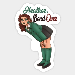 Bend over, Heather Sticker